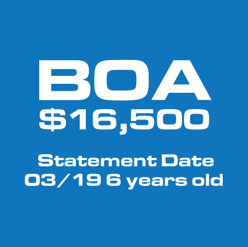 Bank of America- $16,500 Statement Date-03/19 6 years old